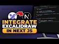 How To Integrate Excalidraw in Next js (𝟮𝟬𝟮𝟲) | 100% WORKS | NO Yapping, To The Point! | FAST & EASY