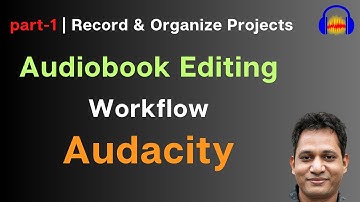 Audiobook Narration With Audacity - Complete WorkFlow - Part 1