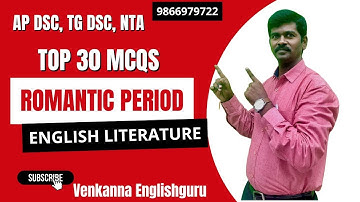 Top 30 Bits on Romantic Period for AP DSC 2025 | SGT/SA/TGT/PGT ENGLISH | VENKANNA ENGLISHGURU I