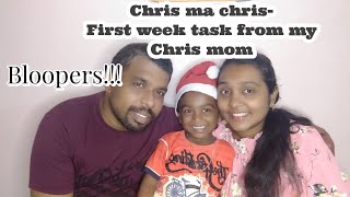 My Chris mom Chris child first week task | Chris ma Chris game | Bloopers at the end