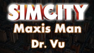 SimCity 5 Maxis Man & Dr Vu