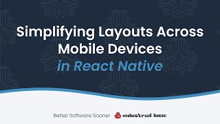 Simplifying Layouts Across Mobile Devices in React Native