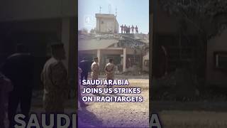 Saudi Arabia joins US in air strikes on Iran-backed militias in Iraq #SaudiArabia #Iran #US