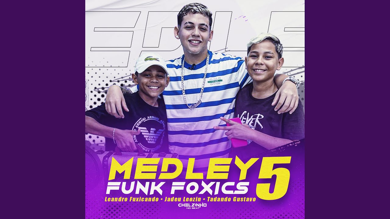 Medley Funk Foxics 5