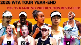 2026 Wta Tour Year-End Top 15 Ranking Predictions Revealed Shocks, Rises & Falls