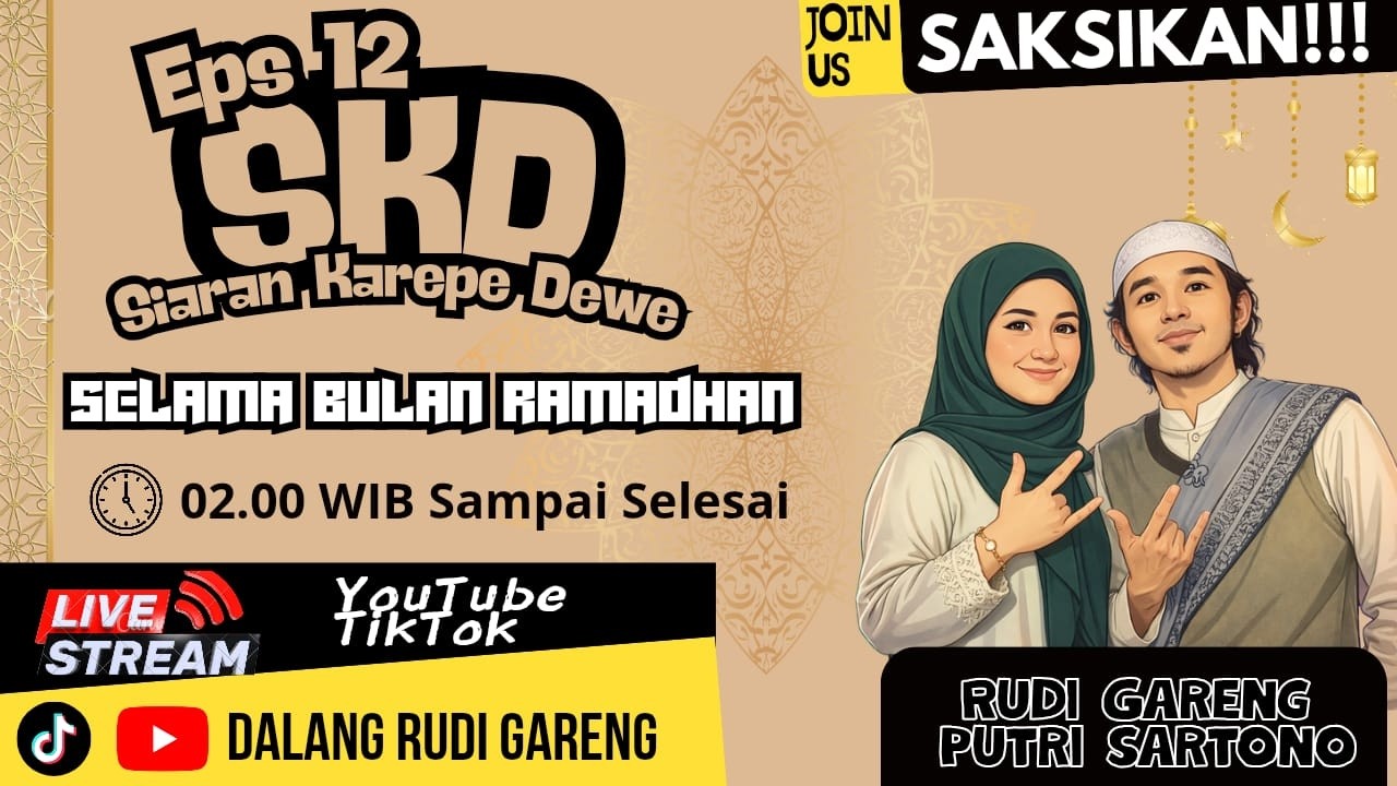 SPESIAL RAMADHAN SIARAN KAREPE DEWE KI RUDI GARENG & PUTRI SARTONO & CAK LOWO EPS 12