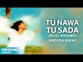 Hadiqa Kiani Tu Nawa Tu Sada 1998 National Song Official Video Hadiqa Kiani Tu Nawa Tu Sada 1998 National Song Official Video