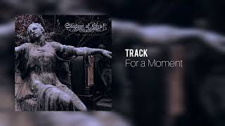 Season of Grief - For a Moment