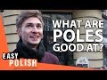 What Poles think they're good at | Easy Polish 124