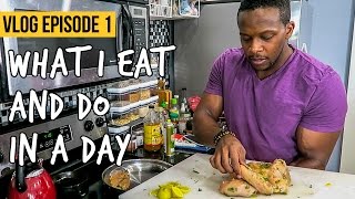 What I Eat & Do in a Day (and other stuff): VLOG Ep 1