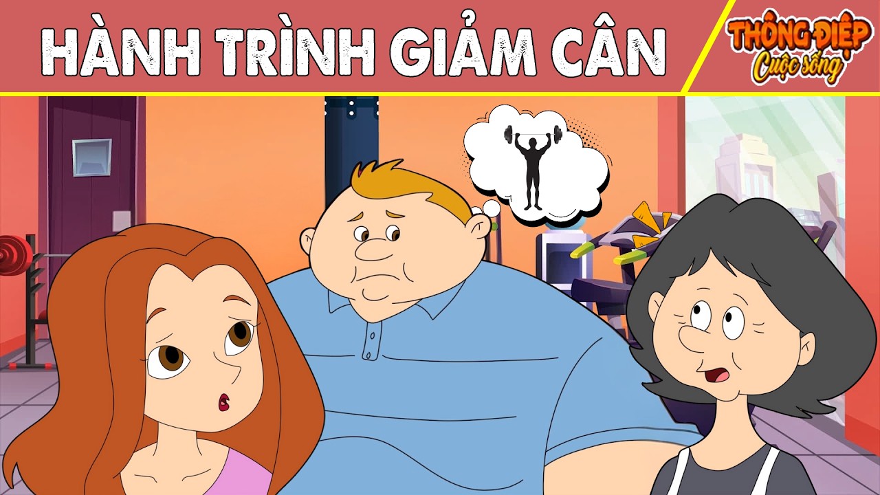 Truyện Dân Gian Hay Nhất 2026 | HÀNH TRÌNH GIẢM CÂN – Bài Học Cuộc Sống – Phim Hoạt Hình