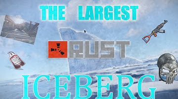 The LARGEST Rust Iceberg Explained! - Hidden Lore, Myths, and History