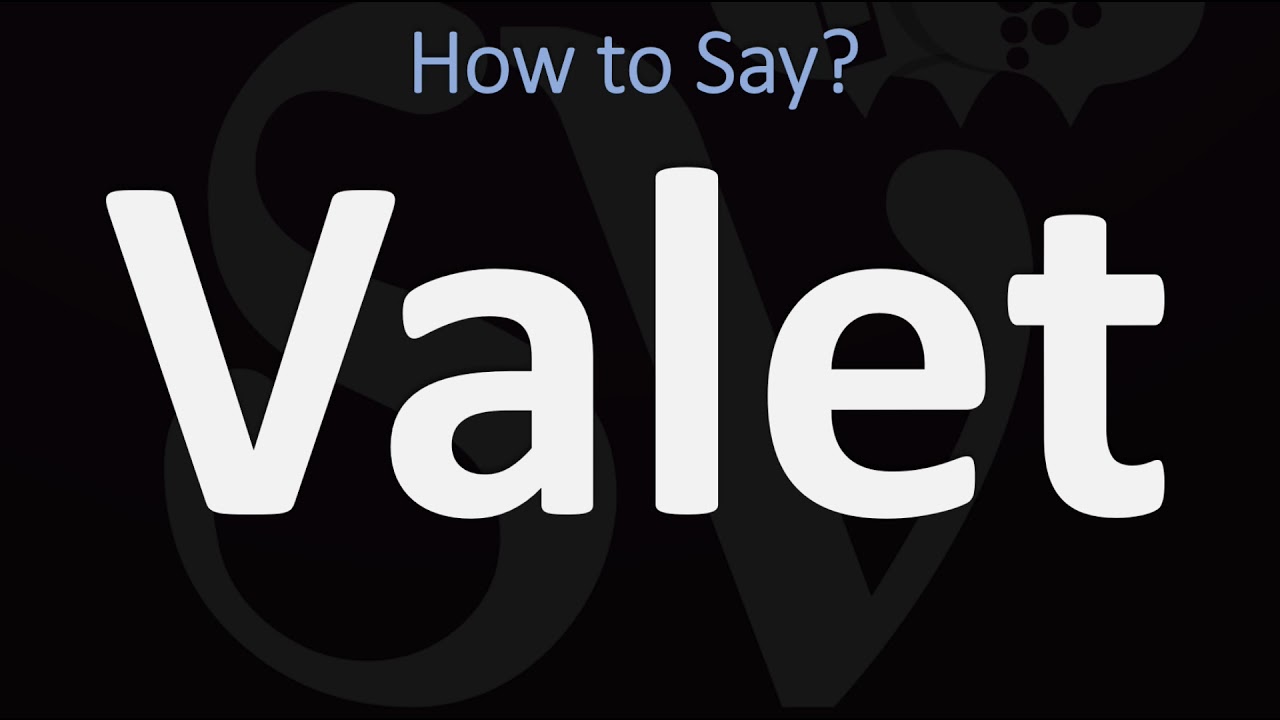 How To Pronounce Valet Parking