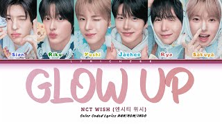 NCT WISH (엔시티 위시) - Glow Up (Color Coded Lyrics HAN|ROM|INDO)