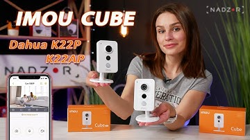 Обзор кубических FullHD IP Камер видеонаблюдения IMOU Cube (Dahua IPC-K22P и Dahua IPC-K22AP)