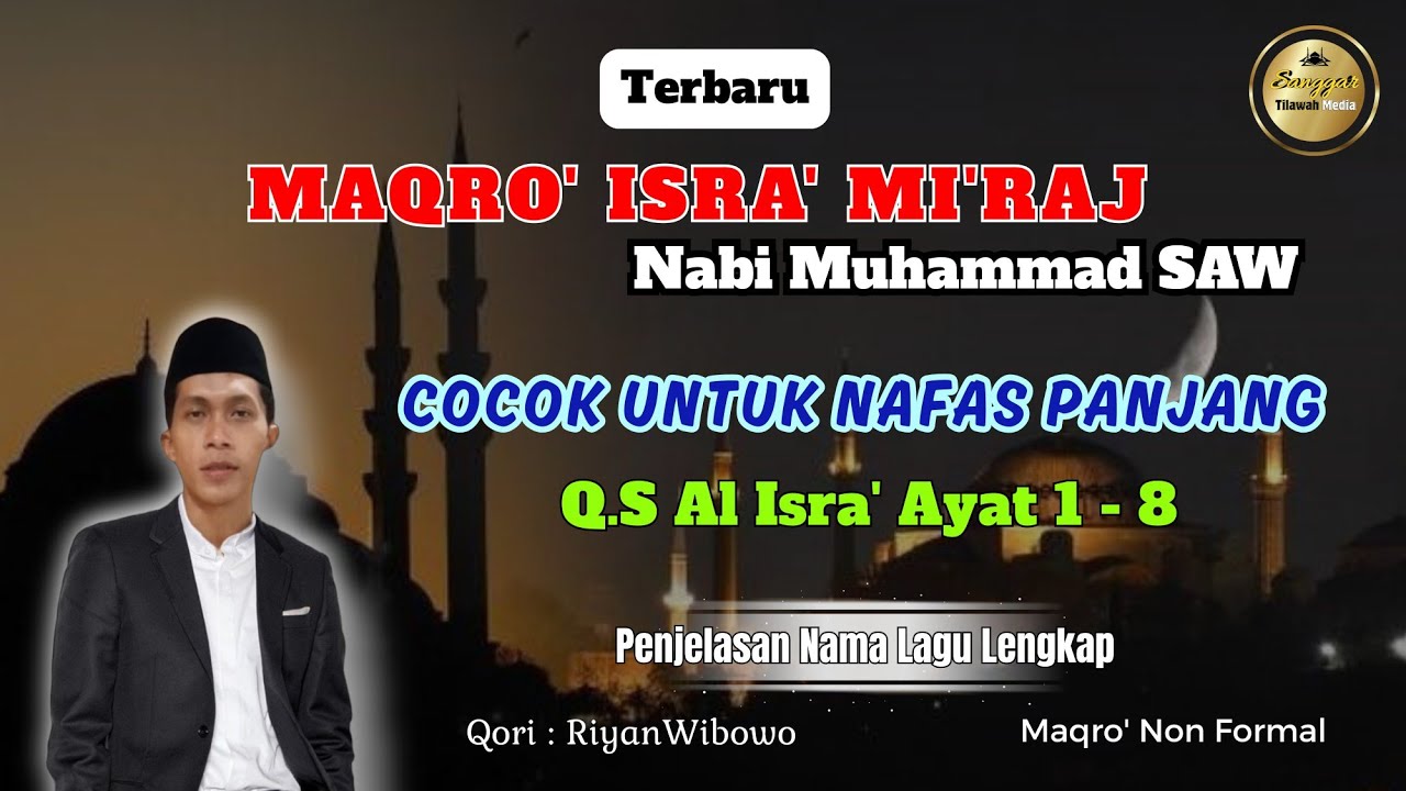 QIRO' MAQRO' ISRA' MI'RAJ MUDAH DI PELAJARI Q.S Al Isra 1 - 8 |Ust. Riyan Wibowo 