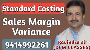 Sales margin Variance (Profit Variance) ~ Standard Costing [DCM CLASSES]