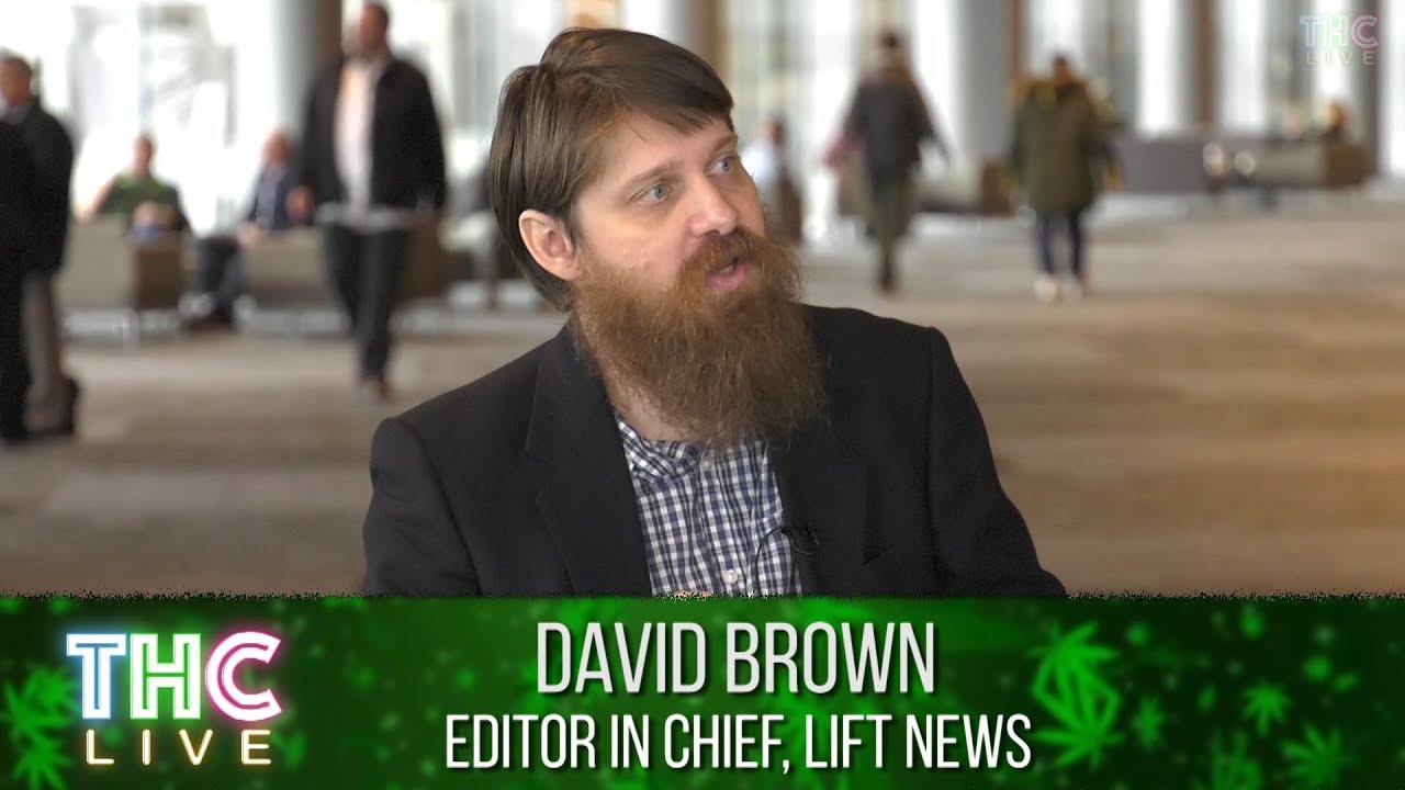 Lift Cannabis Expo | David Brown - Lift and Lift News