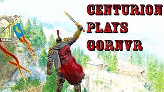 For Honors Centurion Plays GornVR