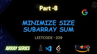 07. Minimize Size Subarray Sum | LeetCode medium | Optimal | Java