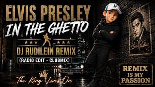 Elvis Presley - In the Ghetto 2026 - DJ Rudilein Remix (Radio Edit - Clubmix)