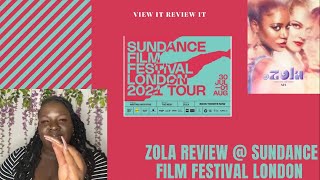 ZOLA REVIEW - SUNDANCE FILM FESTIVAL LONDON 2021 - VIEW IT REVIEW IT