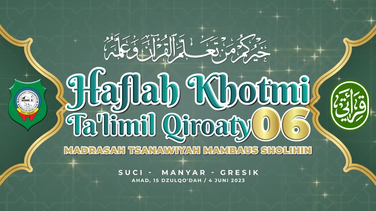 HAFLAH KHOTMI TA'LIMIL QIROATY KE-6 MTS. MAMBAUS SHOLIHIN TA. 2022-2023