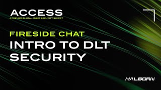 Access 2023 x NYSE | Session 2: Intro to DLT Security