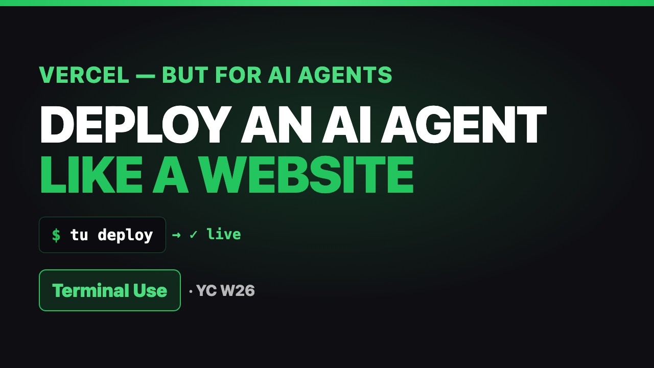 Deploy an AI Agent Like a Website — Inside Terminal Use (YC W26)