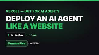 Deploy an AI Agent Like a Website — Inside Terminal Use (YC W26)