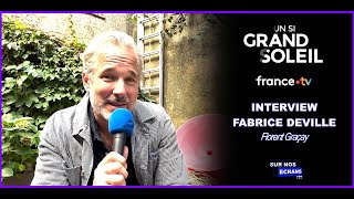 [Interview] Fabrice Deville - Florent Graçay - Un si grand soleil - USGS - France 2
