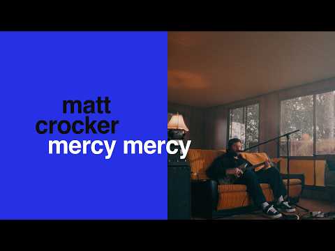 Matt Crocker - Mercy Mercy (Live)