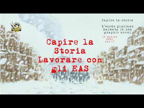 Capire la storia - Esodo Giuliano dalmata - Una graphic novel