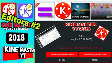 KineMaster YT  | For YouTubers  | Fully Unlocked | KineMaster Latest Version 2018 | KineMaster 2018