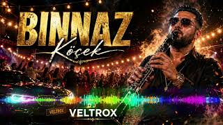 Dj Veltrox - Binnaz Kocek 2026🎷