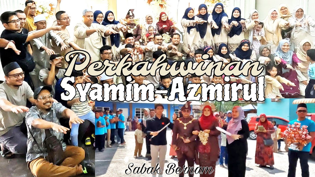 Syamim Kahwin Syamim-Azmirul | Sabak - YouTube