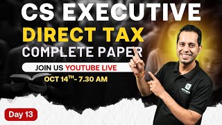 CS Executive Direct Tax COMPLETE Paper Dec 2025: Master the Syllabus with Free Classes | ArivuPro
