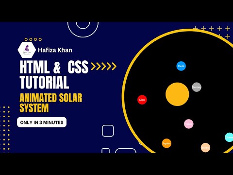Title: HTML & CSS Tutorial: Design a Colorful and Animated Solar System!
