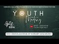 Youth meeting by Bro. Andrew || God's Servant II Sangareddy || 14-04-2024