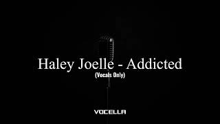 Famous Haley Joelle - Addicted (Acapella/Vocals Only) Profile