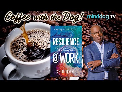 Resilience is a SUPERPOWER  Simon T. Bailey -EP616