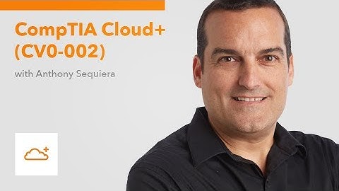 CompTIA Cloud+ (CVO-002)