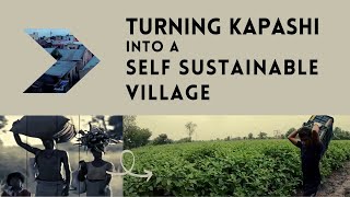 Turning Kapashi Into A Self- Sustainable Village