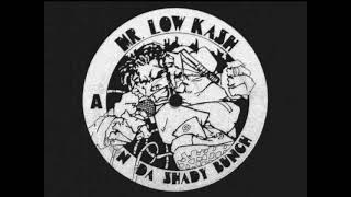 Mr. Low Kash N Da Shady Bunch - Play Time Is Over [1995]