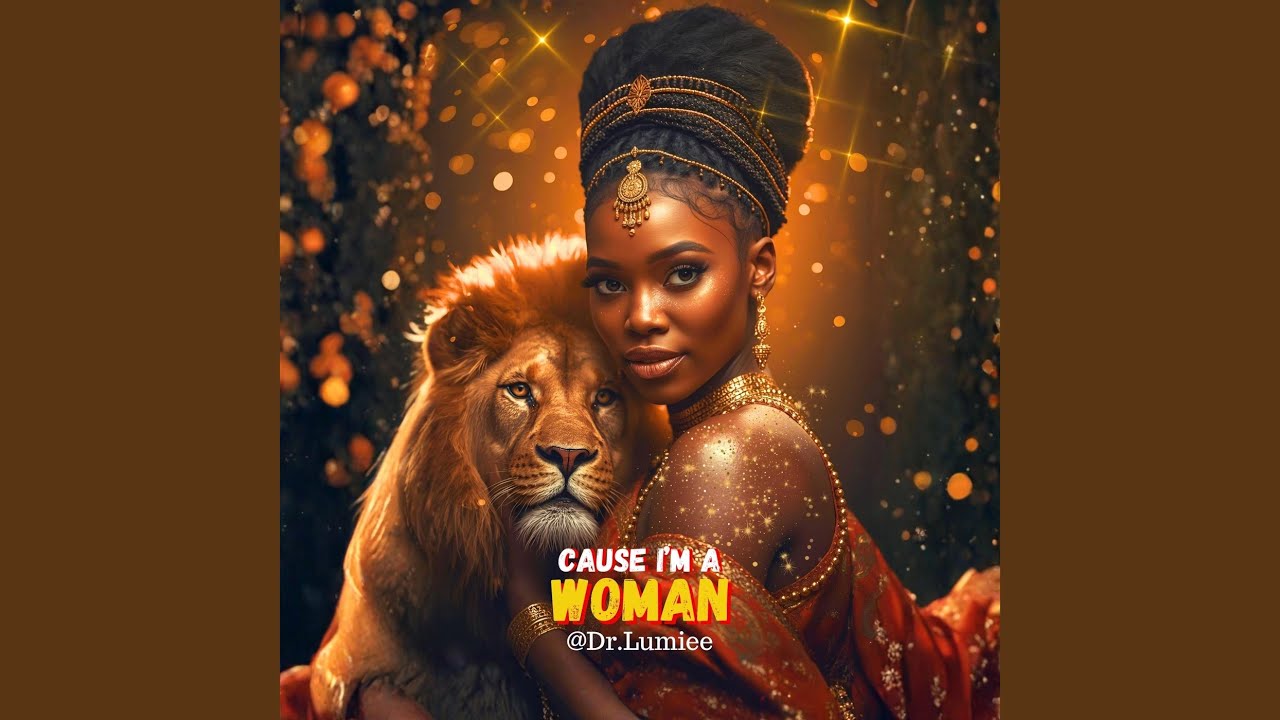 Cause I'm a Woman