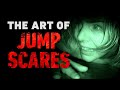 The Art of the Jump Scare