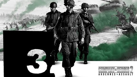 Marche - Armored Assault - Hard Company of Heroes 2 Ardenne Assault #3