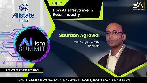 AI-ism Summit Session - How AI is pervasive in Retail Industry - Saurabh Agrawal