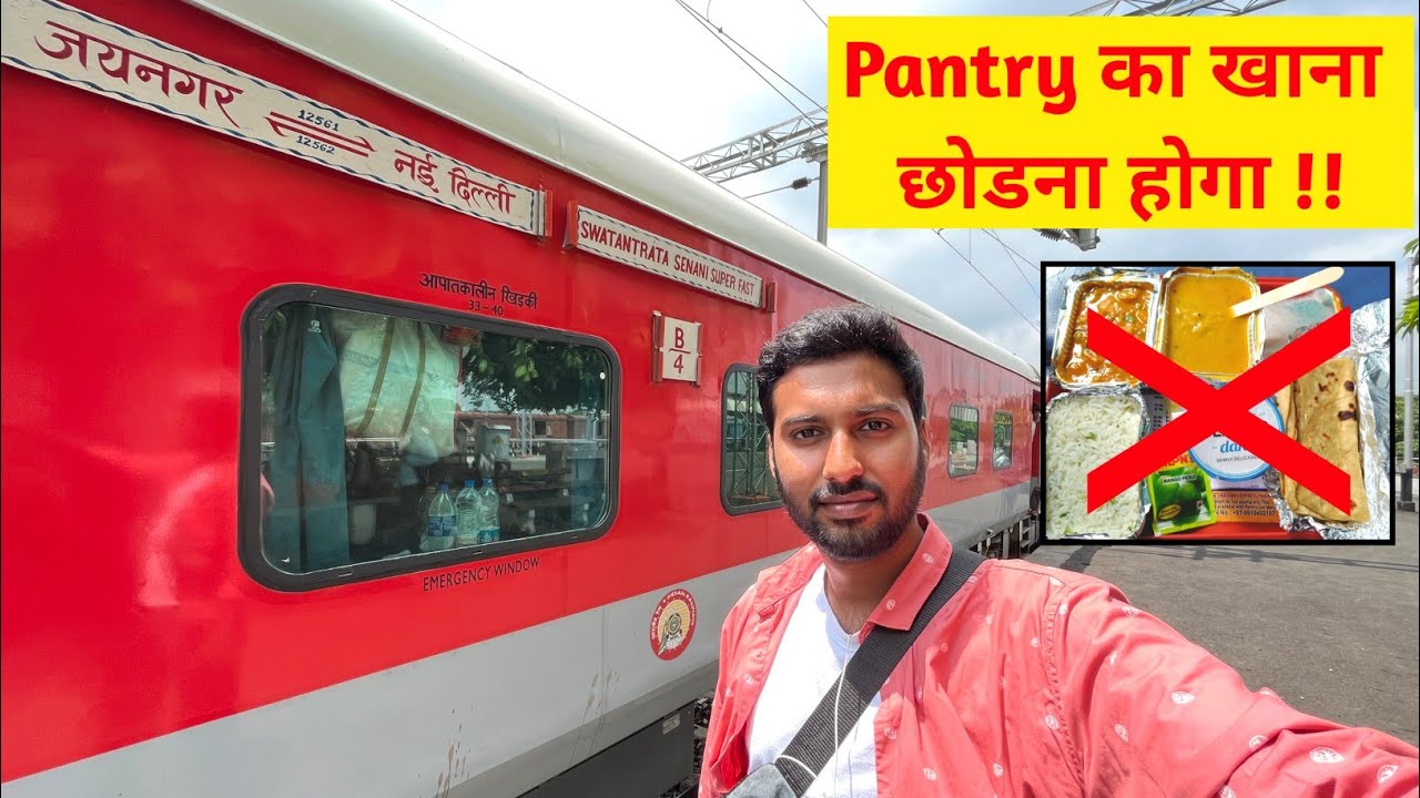 Swatantra Senani Exp Journey New Delhi to Jaynagar •Pantry Food Avoided•🚫