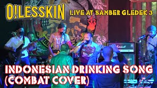 OILESSKIN - INDONESIAN DRINKING SONG (COMBAT COVER) LIVE AT SAMBER GLEDEK 3 #oilesskin #skinhead